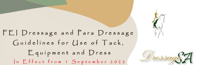 FEI Dressage and FEI Para Dressage Guidelines for Use of Tack, Equipment and Dress